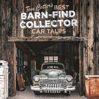Tom Cotter's Best Barn-Find Collector Car Tales