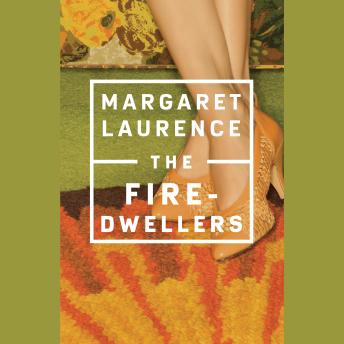 Margaret Laurence  The Fire-Dwellers