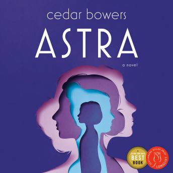 Astra: A Novel