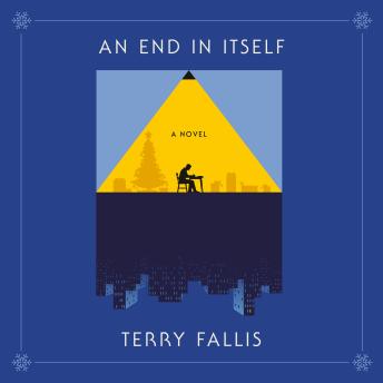 An End in Itself: A Novel