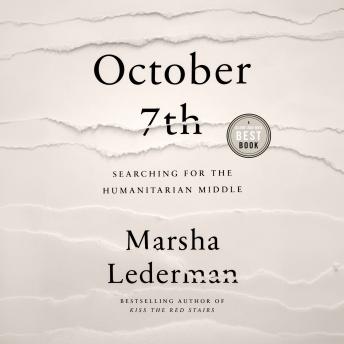 October 7th: Searching for the Humanitarian Middle