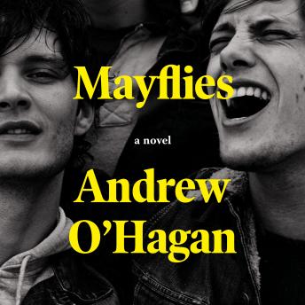 Mayflies: A Novel