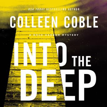 Into the Deep: A Rock Harbor Novel