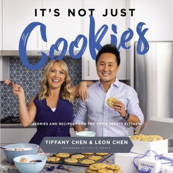 It's Not Just Cookies: Stories and   Recipes from the Tiff’s Treats Kitchen