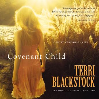 Covenant Child, Terri Blackstock