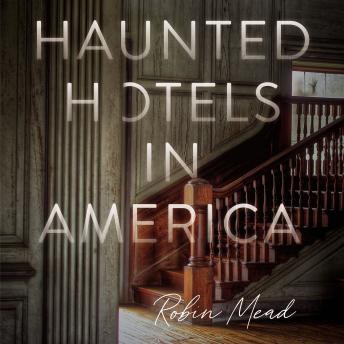 Download Haunted Hotels in America by Robin Mead