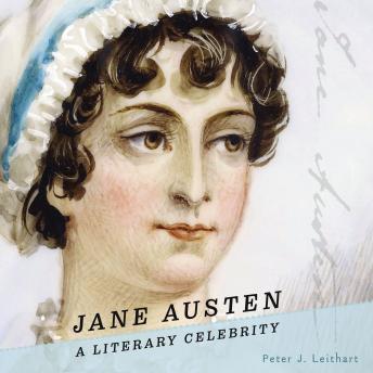 Jane Austen: A Literary Celebrity