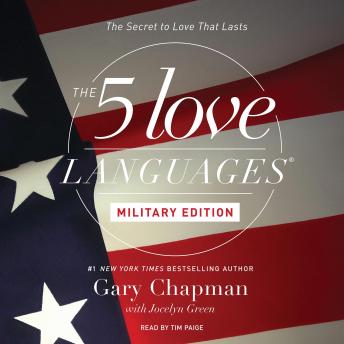 The 5 Love Languages: Military Edition: The Secret to Love That Lasts