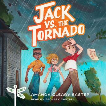 Jack vs. the Tornado: Tree Street Kids (Book 1)