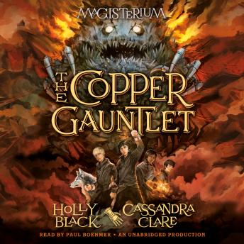 Listen The Copper Gauntlet: Magisterium Book 2 By Cassandra Clare Audiobook audiobook