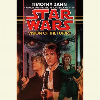 Vision of the Future: Star Wars Legends (The Hand of Thrawn): Book II