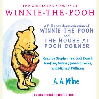 Collected Stories of Winnie-the-Pooh, Audio book by A. A. Milne