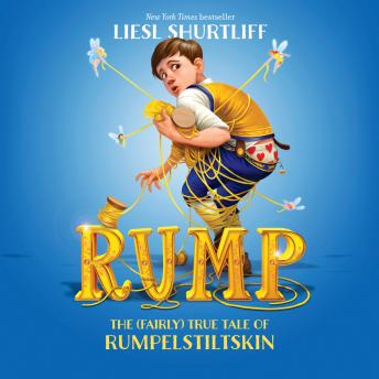 Get Best Audiobooks Kids Rump: The (Fairly) True Tale of Rumpelstiltskin by Liesl Shurtliff Audiobook Free Online Kids free audiobooks and podcast