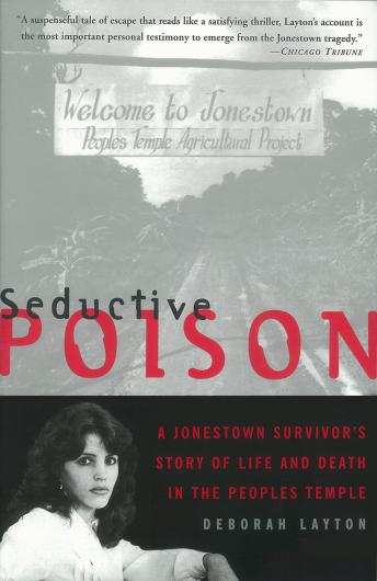 Listen Best Audiobooks World Religions Seductive Poison: A Jonestown Survivor's Story of Life and Death in the Peoples Temple by Deborah Layton Free Audiobooks Mp3 World Religions free audiobooks and podcast