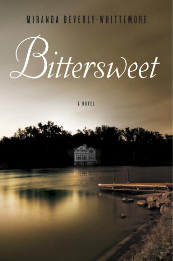 Bittersweet: A Novel