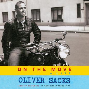 Download Best Audiobooks Science and Technology On the Move: A Life by Oliver Sacks Free Audiobooks Download Science and Technology free audiobooks and podcast