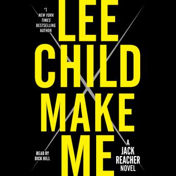 Make Me: A Jack Reacher Novel, Lee Child