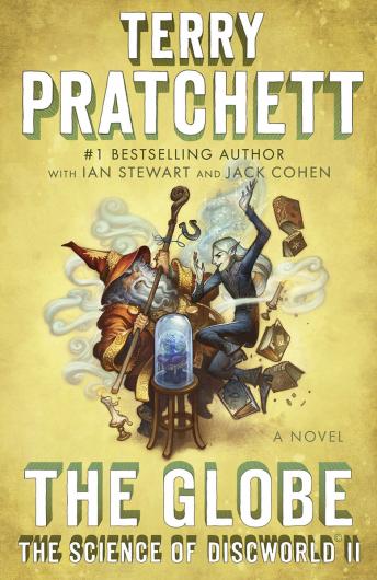 Listen The Globe: The Science of Discworld II: A Novel By Terry Pratchett Audiobook audiobook
