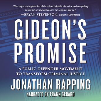 Get Best Audiobooks Non Fiction Gideon's Promise: A Public Defender Movement to Transform Criminal Justice by Jonathan Rapping Free Audiobooks Non Fiction free audiobooks and podcast
