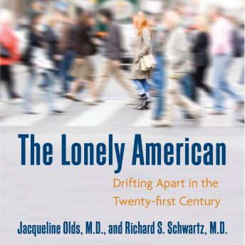 The Lonely American: Drifting Apart in the Twenty-first Century