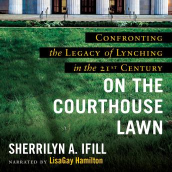 On the Courthouse Lawn: Revised Edition