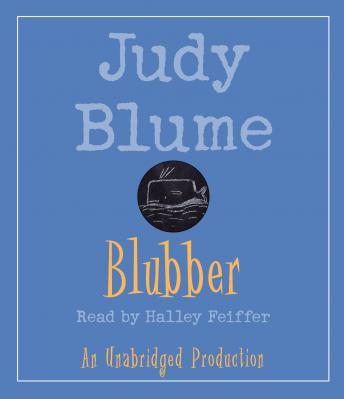 Listen Blubber By Judy Blume Audiobook audiobook