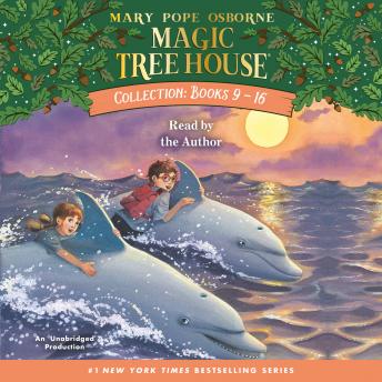 Listen Magic Tree House Collection: Books 9-16: #9: Dolphins at Daybreak; #10: Ghost Town; #11: Lions; #12: Polar Bears Past Bedtime; #13: Volcano; #14: Dragon King; #15: Viking Ships; #16: Olympics