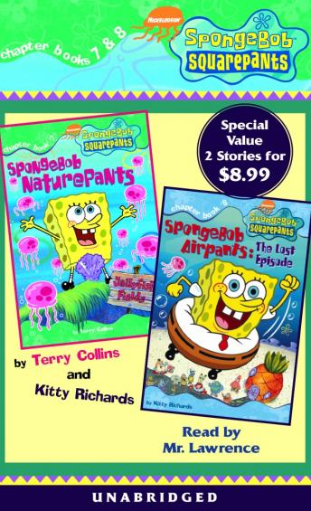 Spongebob Squarepants: Books 7 & 8: #7: SpongeBob Naturepants; #8: SpongeBob Airpants: The Lost Episode