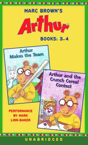 Marc Brown's Arthur: Books 3 and 4: Arthur Makes the Team; Arthur and the Crunch Cereal Contest