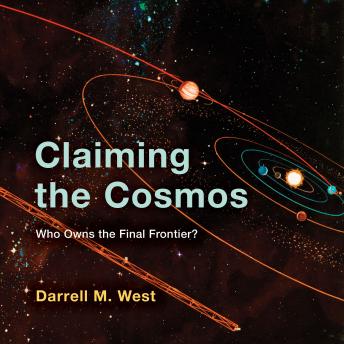 Claiming the Cosmos: Who Owns the Final Frontier?
