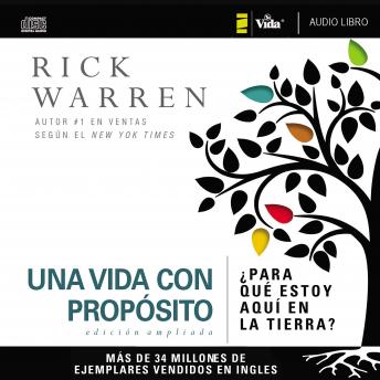 Listen Una vida con propósito: ¿Para qué estoy aquí en la tierra? By Rick Warren Audiobook audiobook