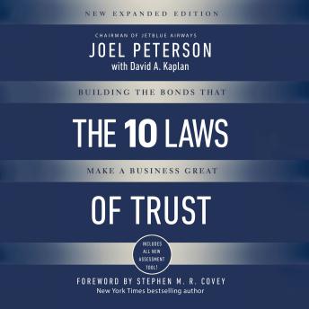 Download 10 Laws of Trust: Building the Bonds That Make a Business Great by Joel Peterson