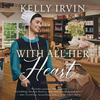With All Her Heart: Heartfelt Friends-to-Lovers Amish Romance