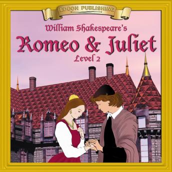 Romeo and Juliet (Easy Reading Shakespeare): Level 2