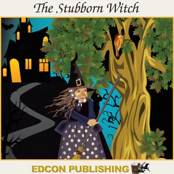 The Stubborn Witch: Palace in the Sky Classic Children's Tales