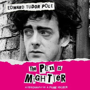 The Pen Is Mightier: Autobiography of a Punk Rocker