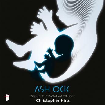 Ash Ock: The Paratwa Trilogy, Book II