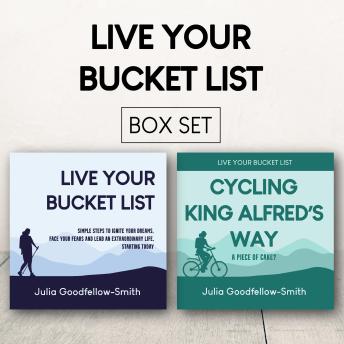 Download Live Your Bucket List and Cycling King Alfred's Way Box Set by Julia Goodfellow-Smith