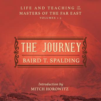 The Journey: LIFE AND TEACHING OF THE MASTERS OF THE FAR EAST: VOLUMES 1~3