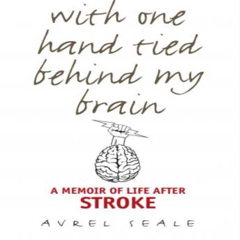 Download With One Hand Tied behind My Brain by Avrel Seale