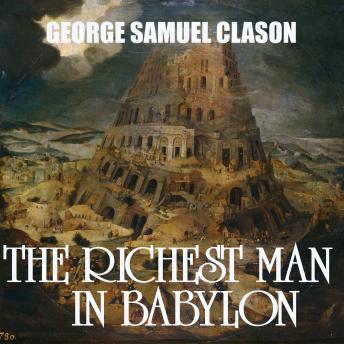 Richest Man in Babylon, George Samuel Clason