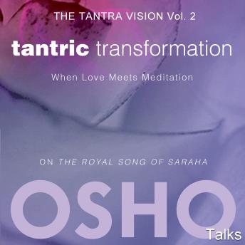 Tantric Transformation: When Love Meets Meditation