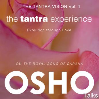 The Tantra Experience: Evolution Through Love