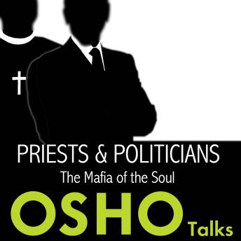 Priests and Politicians: The Mafia of the Soul