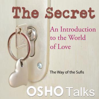 The Secret: An Introduction to the World of Love