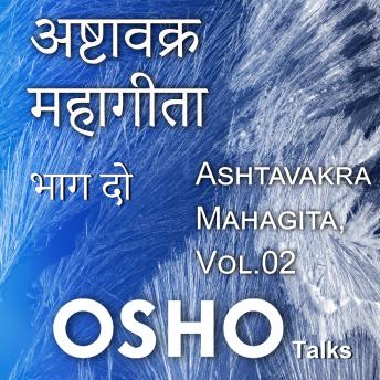 [Hindi] - Ashtavakra Mahagita Vol.2