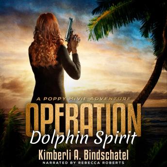 Operation Dolphin Spirit: A suspenseful mystery adventure on a tropical island in The Bahamas