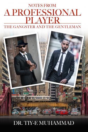 Notes from a Professional Player, The Gangster and the Gentleman