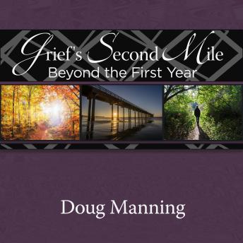 Grief's Second Mile: Beyond the First Year