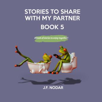 Stories to Share With My Partner - Book 5: A book of stories to enjoy together!